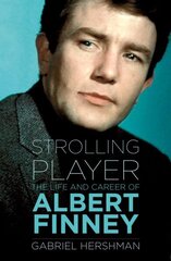 Albert Finney: A Well-Seasoned Life New edition cena un informācija | Biogrāfijas, autobiogrāfijas, memuāri | 220.lv