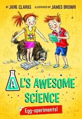 Al's Awesome Science: Egg-speriments!: Egg-Speriments!, No.1 цена и информация | Книги для подростков и молодежи | 220.lv