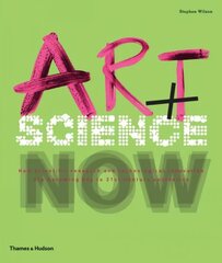 Art plus Science Now: How scientific research and technological innovation are becoming key to 21st-century aesthetics cena un informācija | Mākslas grāmatas | 220.lv
