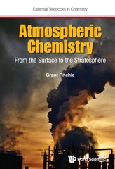 Atmospheric Chemistry: From The Surface To The Stratosphere: From the Surface to the Stratosphere cena un informācija | Ekonomikas grāmatas | 220.lv