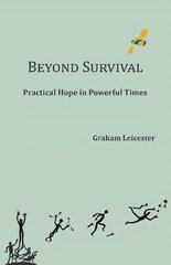 Beyond Survival: Practical Hope in Powerful Times 2020 2nd edition cena un informācija | Sociālo zinātņu grāmatas | 220.lv