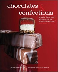 Chocolates and Confections: Formula, Theory, and Technique for the Artisan Confectioner 2nd edition cena un informācija | Sociālo zinātņu grāmatas | 220.lv