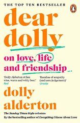 Dear Dolly: On Love, Life and Friendship, the instant Sunday Times bestseller цена и информация | Книги по социальным наукам | 220.lv