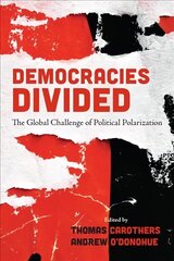 Democracies Divided: The Global Challenge of Political Polarization cena un informācija | Sociālo zinātņu grāmatas | 220.lv