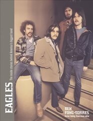 Eagles: Take It To The Limit Updated цена и информация | Книги об искусстве | 220.lv