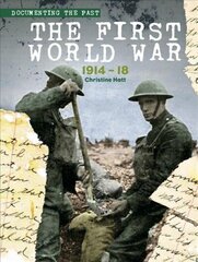 First World War: 1914-1918 cena un informācija | Grāmatas pusaudžiem un jauniešiem | 220.lv