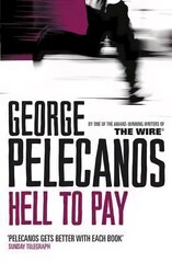 Hell To Pay: From Co-Creator of Hit HBO Show 'We Own This City' New edition цена и информация | Фантастика, фэнтези | 220.lv