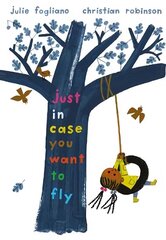 Just in Case You Want to Fly цена и информация | Книги для малышей | 220.lv