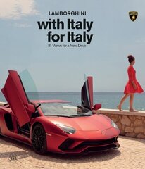 LAMBORGHINI with Italy, for Italy: 21 views For a New Drive цена и информация | Книги по фотографии | 220.lv