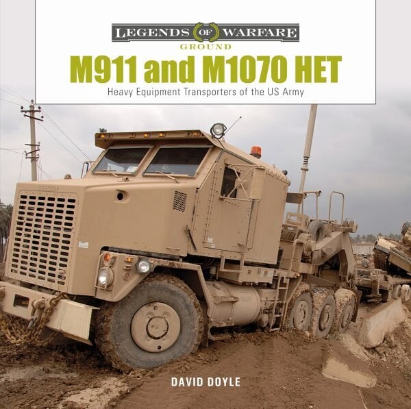 M911 and M1070 HET: Heavy-Equipment Transporters of the US Army cena un informācija | Sociālo zinātņu grāmatas | 220.lv