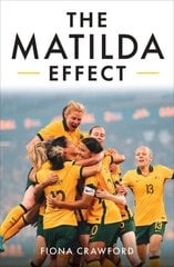 Matilda Effect: Women's World Cup Wins цена и информация | Книги о питании и здоровом образе жизни | 220.lv