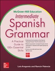 McGraw-Hill Education Intermediate Spanish Grammar цена и информация | Учебный материал по иностранным языкам | 220.lv