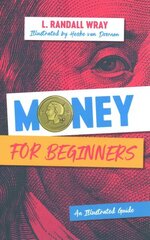 Money for Beginners: An Illustrated Guide цена и информация | Книги по экономике | 220.lv