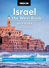 Moon Israel & the West Bank (Third Edition): Planning Essentials, Sacred Sites, Unforgettable Experiences цена и информация | Путеводители, путешествия | 220.lv
