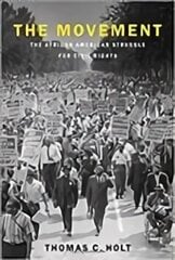 Movement: The African American Struggle for Civil Rights cena un informācija | Sociālo zinātņu grāmatas | 220.lv