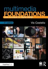 Multimedia Foundations: Core Concepts for Digital Design 3rd edition cena un informācija | Sociālo zinātņu grāmatas | 220.lv