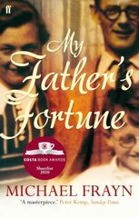 My Father's Fortune: A Life Main цена и информация | Биографии, автобиогафии, мемуары | 220.lv