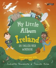 My Little Album of Ireland: An English / Irish Wordbook New edition cena un informācija | Grāmatas mazuļiem | 220.lv