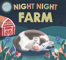 Night Night Farm: Night Night Books цена и информация | Книги для самых маленьких | 220.lv