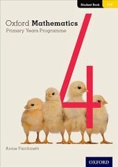 Oxford Mathematics Primary Years Programme Student Book 4 цена и информация | Книги для подростков и молодежи | 220.lv