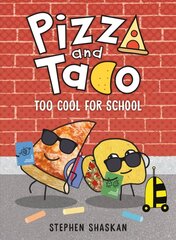 Pizza and Taco: Too Cool for School cena un informācija | Grāmatas pusaudžiem un jauniešiem | 220.lv