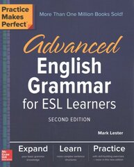 Practice Makes Perfect: Advanced English Grammar for ESL Learners, Second Edition: Advanced English Grammar for ESL Learners, Second Edition 2nd edition cena un informācija | Svešvalodu mācību materiāli | 220.lv