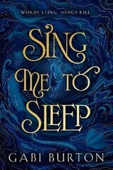 Sing Me to Sleep: a darkly enchanting young adult fantasy cena un informācija | Grāmatas pusaudžiem un jauniešiem | 220.lv