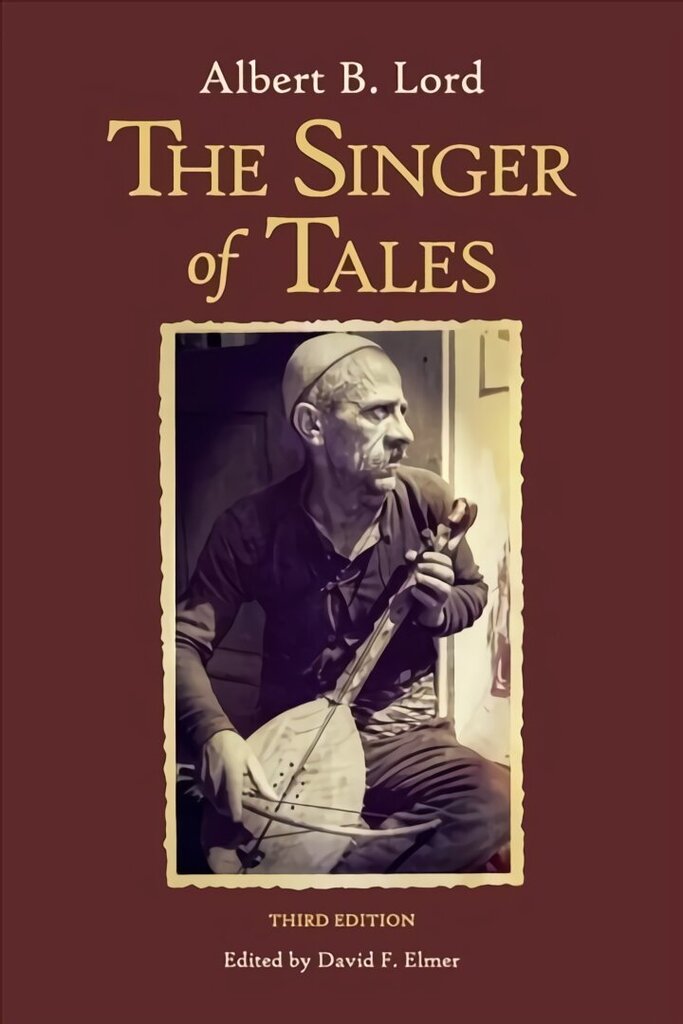 Singer of Tales: Third Edition 3rd edition цена и информация | Vēstures grāmatas | 220.lv
