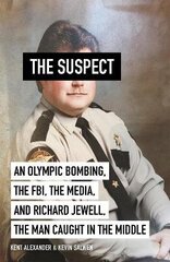 Suspect: A contributing source for the film Richard Jewell cena un informācija | Vēstures grāmatas | 220.lv