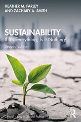 Sustainability: If It's Everything, Is It Nothing? 2nd edition cena un informācija | Sociālo zinātņu grāmatas | 220.lv