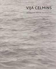 Vija Celmins: To Fix the Image in Memory cena un informācija | Mākslas grāmatas | 220.lv