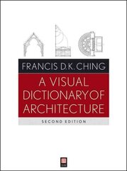 Visual Dictionary of Architecture 2nd edition цена и информация | Книги по архитектуре | 220.lv