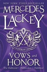 Vows & Honor: A Valdemar Omnibus цена и информация | Фантастика, фэнтези | 220.lv