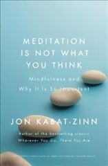 Meditation is Not What You Think: Mindfulness and Why It Is So Important cena un informācija | Pašpalīdzības grāmatas | 220.lv