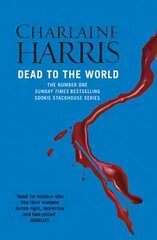 Dead To The World: A True Blood Novel cena un informācija | Fantāzija, fantastikas grāmatas | 220.lv
