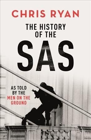 History of the SAS: As told by the men on the ground cena un informācija | Sociālo zinātņu grāmatas | 220.lv