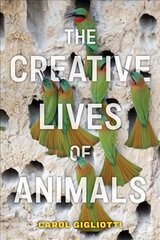 Creative Lives of Animals cena un informācija | Grāmatas par veselīgu dzīvesveidu un uzturu | 220.lv