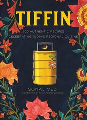 Tiffin: 500 Authentic Recipes Celebrating India's Regional Cuisine cena un informācija | Pavārgrāmatas | 220.lv