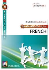 BrightRED Study Guide CfE Advanced Higher French цена и информация | Пособия по изучению иностранных языков | 220.lv