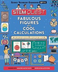 Fabulous Figures and Cool Calculations: Packed with amazing maths facts and over 30 fun experiments цена и информация | Книги для подростков и молодежи | 220.lv