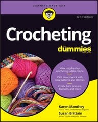 Crocheting For Dummies with Online Videos: with Online Videos 3rd edition cena un informācija | Grāmatas par veselīgu dzīvesveidu un uzturu | 220.lv