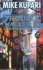 Trouble Walked In цена и информация | Фантастика, фэнтези | 220.lv