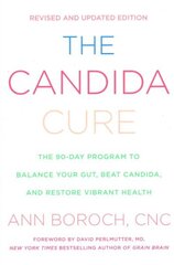 Candida Cure: The 90-Day Program to Balance Your Gut, Beat Candida, and Restore Vibrant Health цена и информация | Самоучители | 220.lv