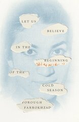 Let Us Believe in the Beginning of the Cold Season: Selected Poems cena un informācija | Dzeja | 220.lv