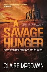 Savage Hunger (Paula Maguire 4): An Irish crime thriller of spine-tingling suspense cena un informācija | Fantāzija, fantastikas grāmatas | 220.lv
