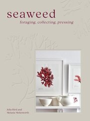 Seaweed: Foraging, Collecting, Pressing цена и информация | Книги по экономике | 220.lv