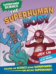 Superpower Science: The Superhuman Body cena un informācija | Grāmatas pusaudžiem un jauniešiem | 220.lv