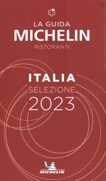 Italie - The MICHELIN Guide 2023: Restaurants (Michelin Red Guide): Restaurants & Hotels 68th ed. цена и информация | Ceļojumu apraksti, ceļveži | 220.lv
