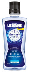 Mutes skalojamais līdzeklis LISTERINE Nightly Reset 400 ml cena un informācija | Zobu pastas, birstes | 220.lv