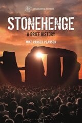 Stonehenge: A Brief History cena un informācija | Vēstures grāmatas | 220.lv